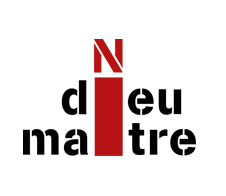 Ni dieu Ni maitre - logo typographique de la citation de Léo Férré