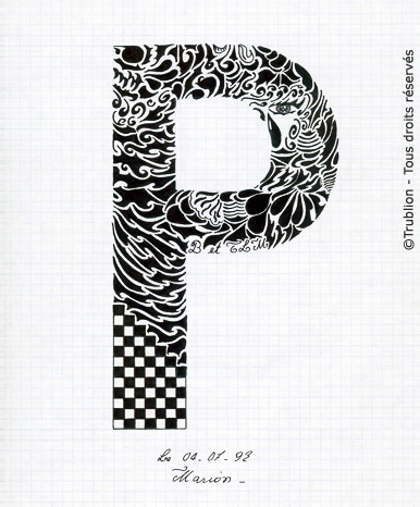 Alphabet Calligraphié plume et encre de chine noire par Trublion m2r
Grand Lettrage par forme - Lettrine - La lettre P majuscule